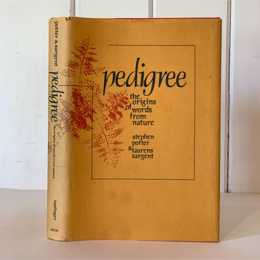 Pedigree - The Origins of Words From Nature, 1973 Hardcover