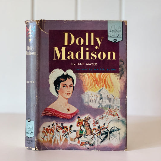 Dolly Madison, Landmark Book, 1954 Hardcover, Juvenile Biography