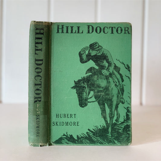 Hill Doctor, Hubert Skidmore, 1950, Rare Hardcover