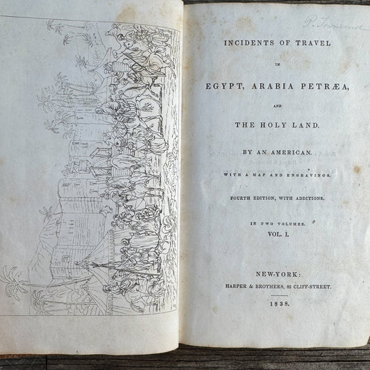Incidents of Travel in Egypt, Arabia Petra, and The Holy Land, 1838, Volume One - Pretty Old Books