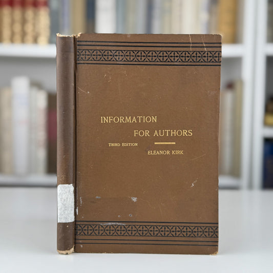 Information For Authors, 1893 Antique Writing Guide, Eleanor Kirk - Pretty Old Books