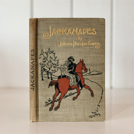 Jackanapes, Juliana Horatia Ewing, Rare, Randolph Caldecott, 1899, Hardcover - Pretty Old Books
