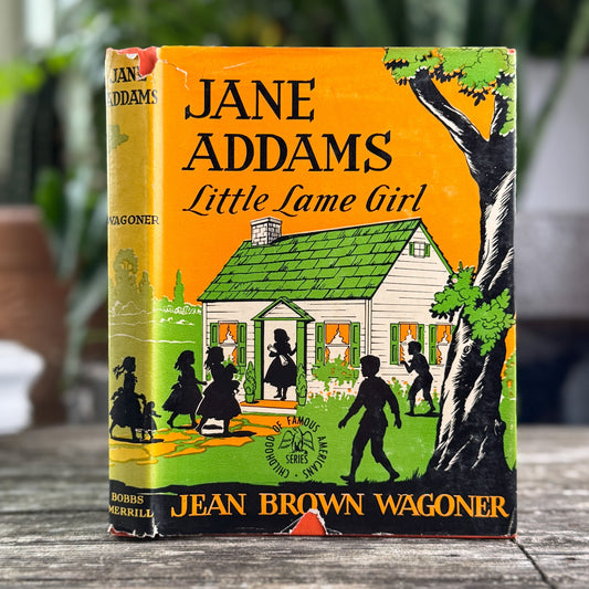 Jane Addams: Little Lame Girl, Childhood of Famous Americans, 1944, Hardcover - Pretty Old Books