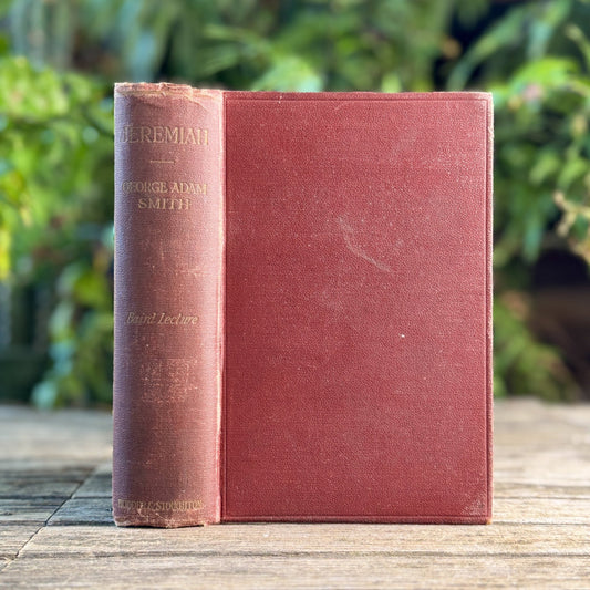 Jeremiah: The Baird Lecture for 1922, George Adam Smith, 1923 - Pretty Old Books