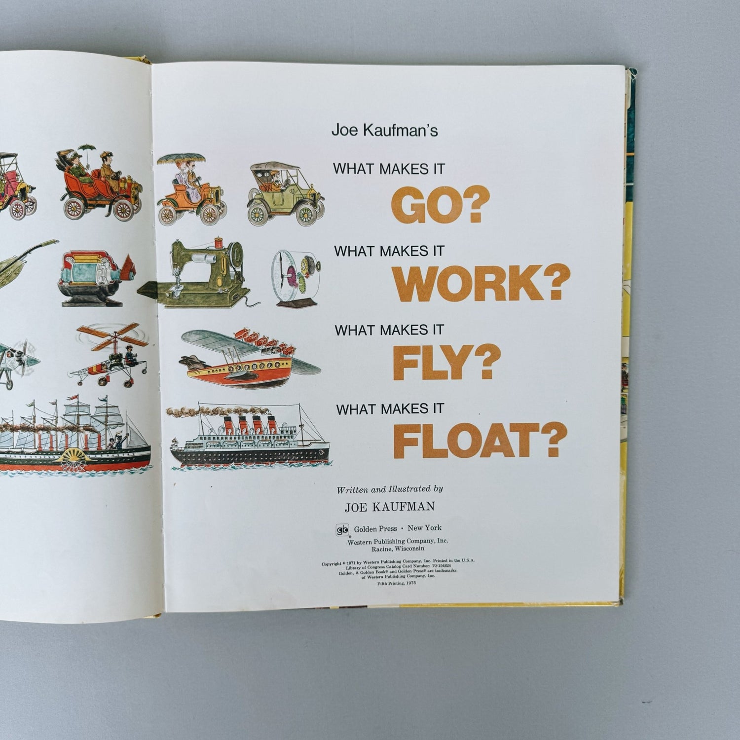Joe Kaufman's What Makes It Go, What Makes It Work, 1975 Hardcover 5th Printing - Pretty Old Books