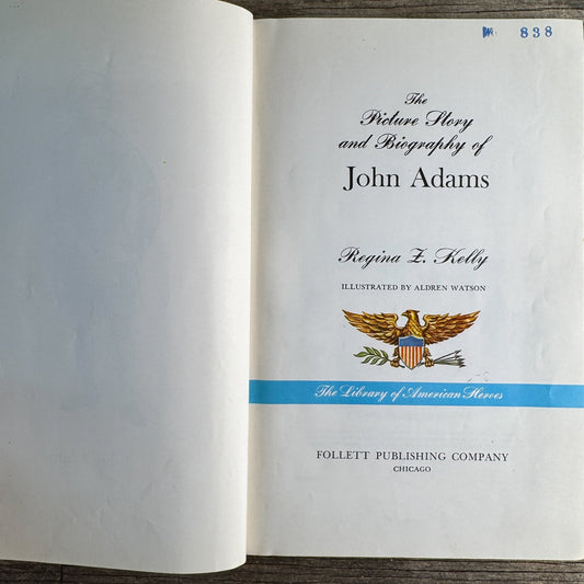 John Adams: The Picture Story and Biography of John Adams, Regina Z. Kelly, 1965 - Pretty Old Books