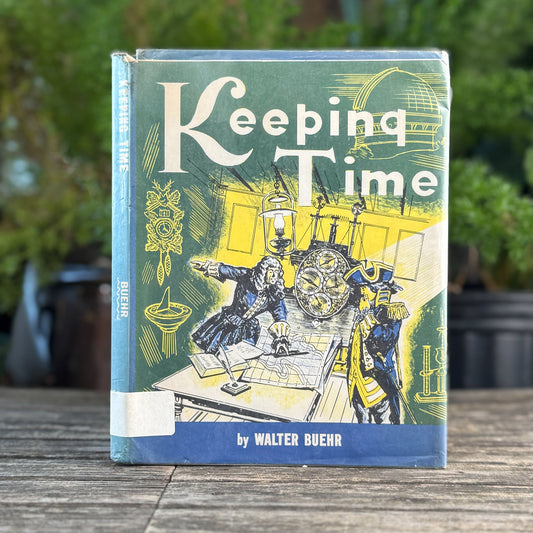 Keeping Time, Walter Buehr, 1960 - Pretty Old Books