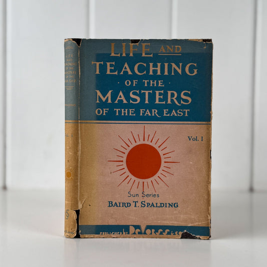 Life and Teaching of the Masters of the Far East — Baird T. Spalding — Sun Series Vol. 1 — Vintage Metaphysical Spirituality Book - Pretty Old Books