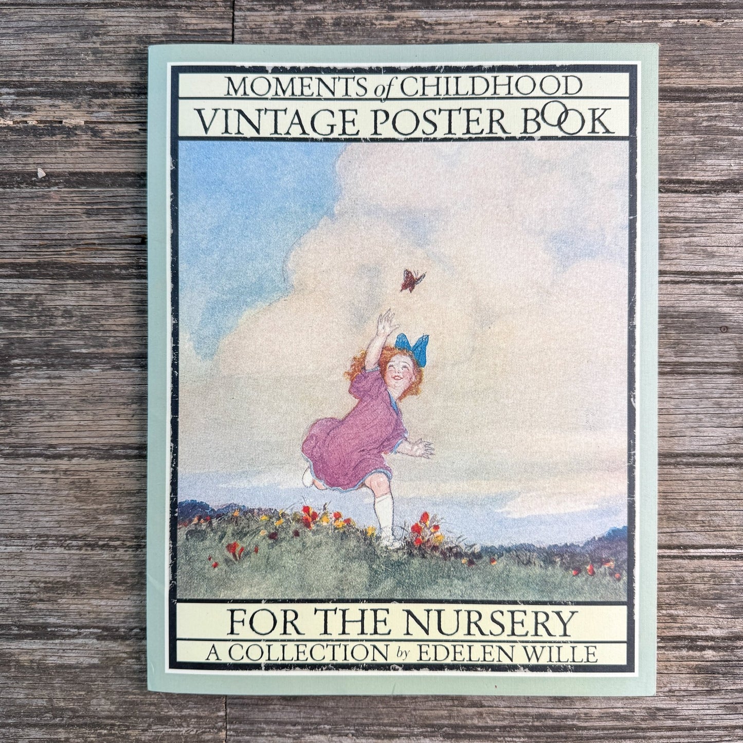 Moments of Childhood, Vintage Poster Book for the Nursery, Edelen Wille, 2002 - Pretty Old Books