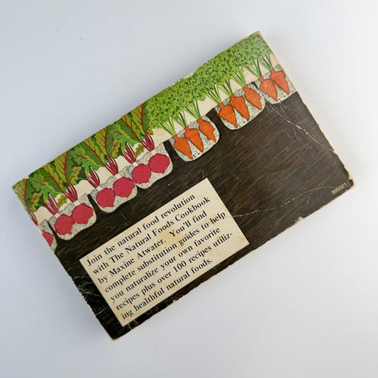 Natural Foods Cookbook, Maxine Atwater, Nitty Gritty Productions, 1972 - Pretty Old Books