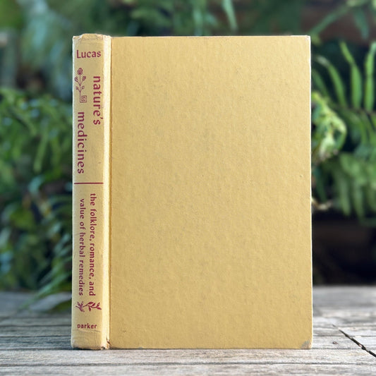 Nature's Medicines: The Folklore, Romance, and Value of Herbal Remedies, 1966 - Pretty Old Books
