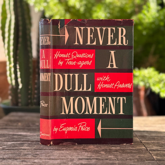 Never a Dull Moment, 1955 Mid Century Christian Teenage Advice Book - Pretty Old Books