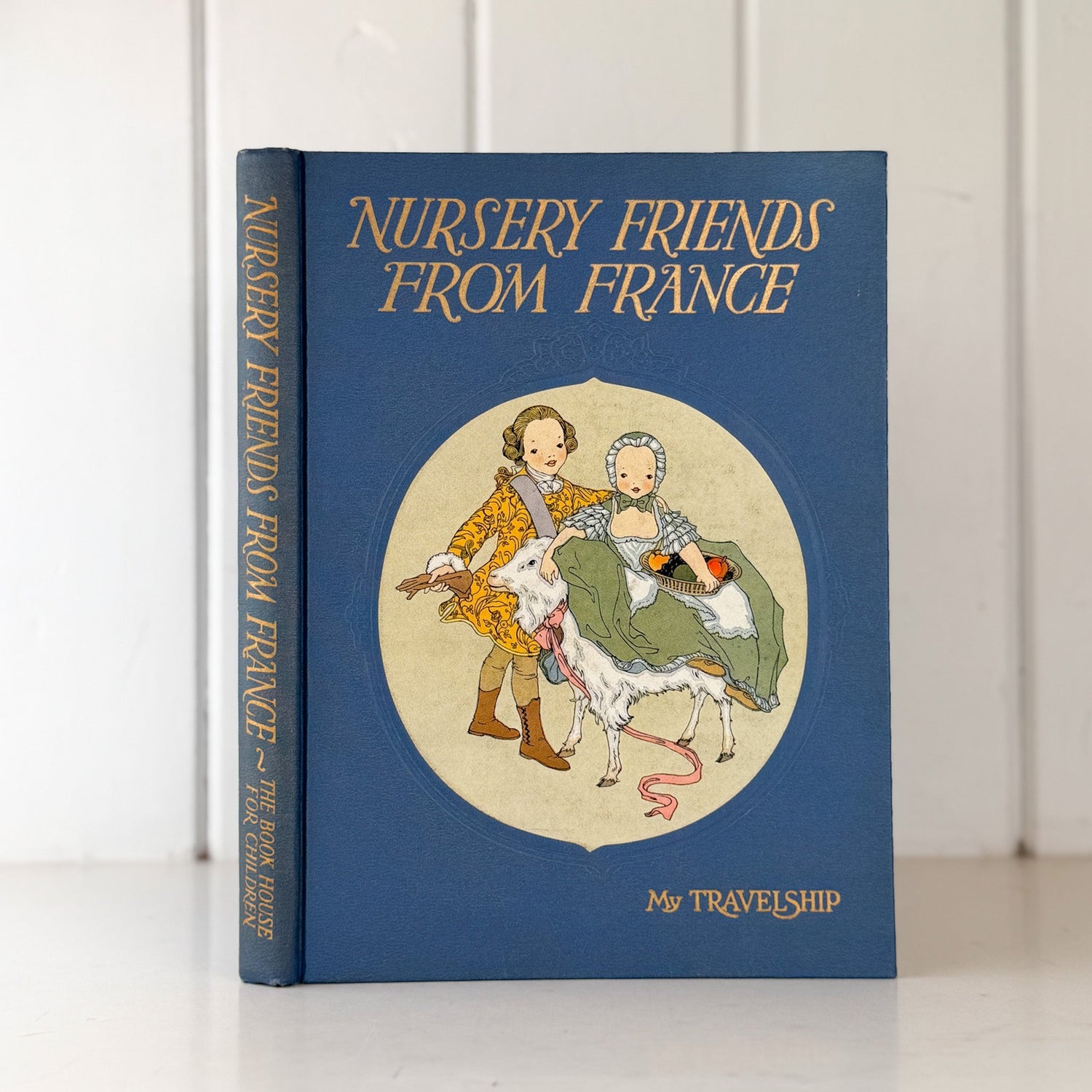Nursery Friends From France, Olive Beaupré Miller, Maud & Miska Petersham, 1954, My Travelship Series - Pretty Old Books