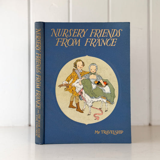 Nursery Friends From France, Olive Beaupré Miller, Maud & Miska Petersham, 1954, My Travelship Series - Pretty Old Books