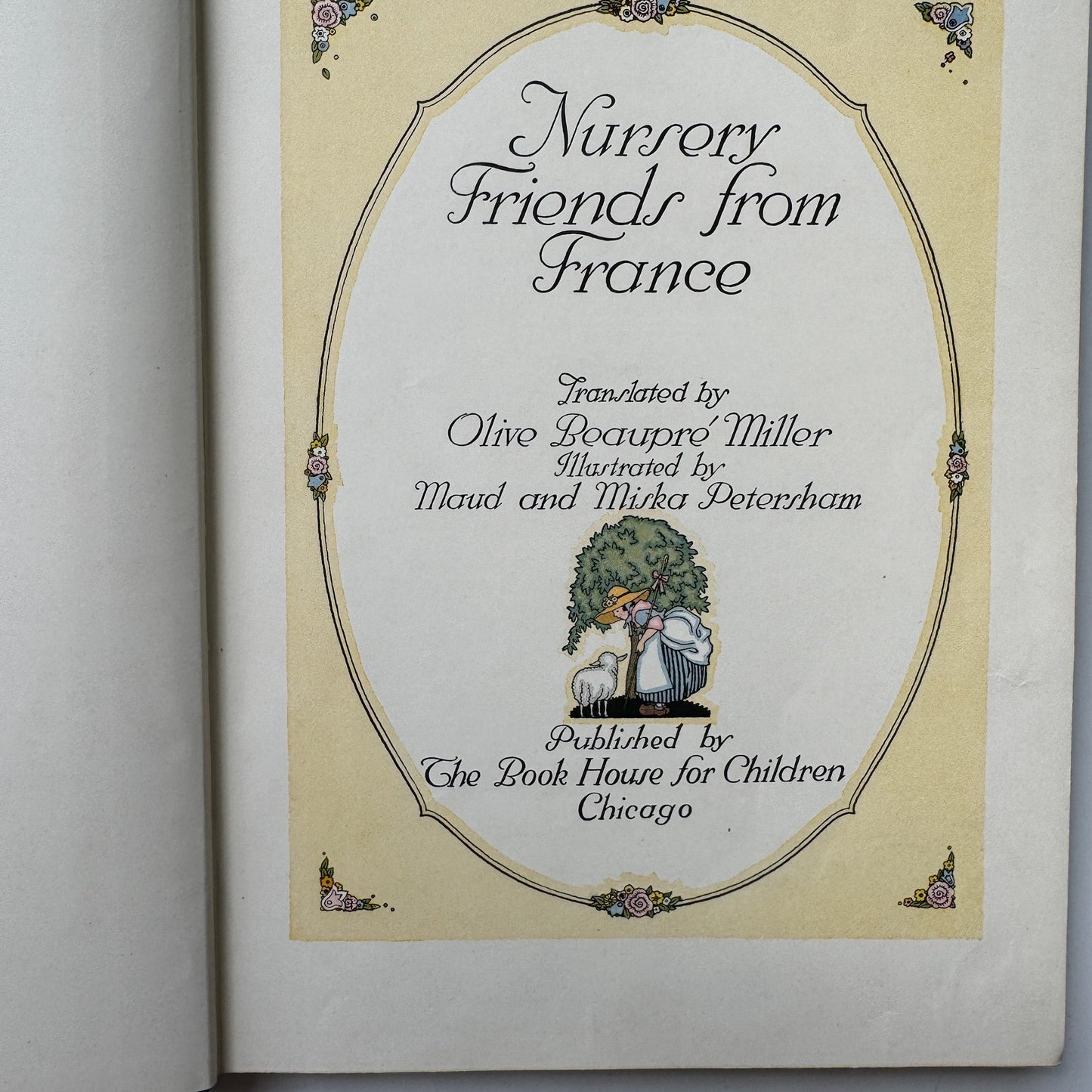 Nursery Friends From France, Olive Beaupré Miller, Maud & Miska Petersham, 1954, My Travelship Series (Copy) - Pretty Old Books