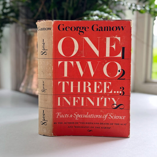 One Two Three...Infinity, George Gamow, Facts and Speculations of Science, Hardcover 4th Printing, 1949 - Pretty Old Books