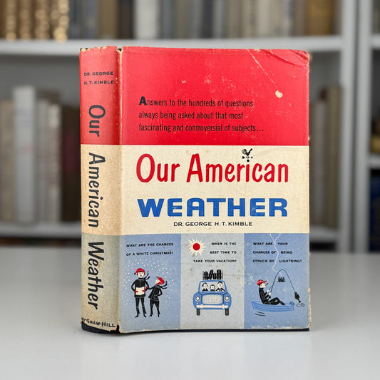 Our American Weather, 1955 Vintage Meteorology - Pretty Old Books