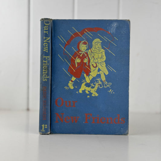 Our New Friends, Dick and Jane School Book, 1946 - 47 Edition - Pretty Old Books