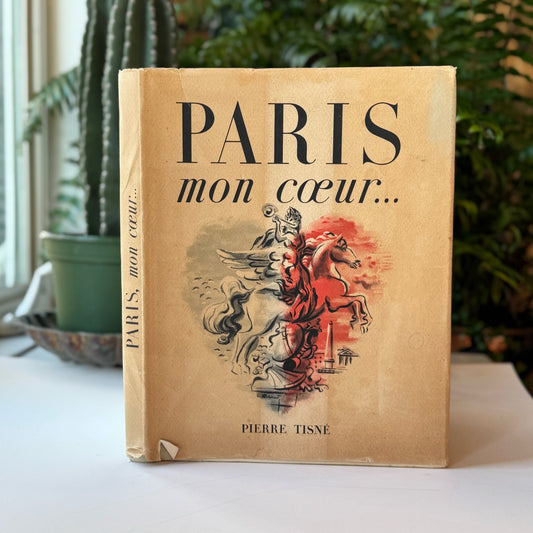 Paris mon coeur, 1945 Paris Photography, Editions Pierre Tisne, First Edition - Pretty Old Books