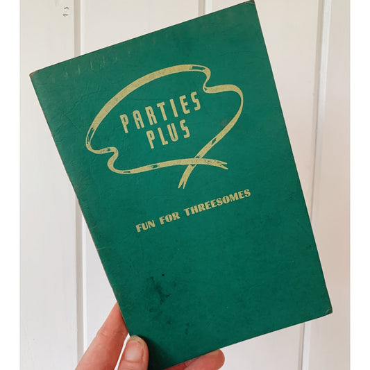 Parties Plus: Fun For Threesomes, 1945 National Recreation Association - Pretty Old Books