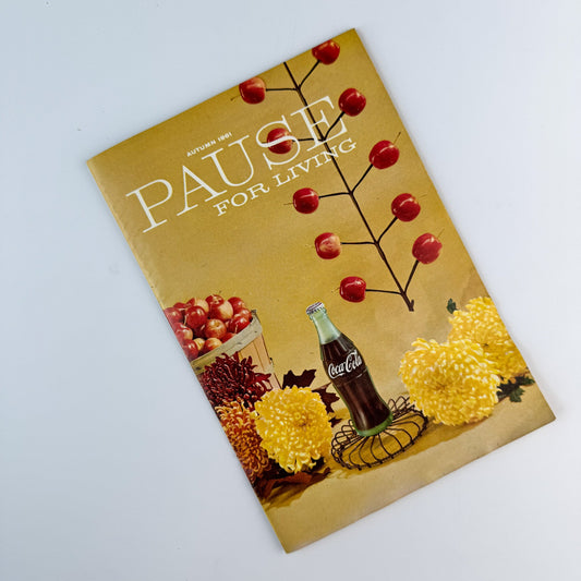Pause for Living, Autumn 1961 Coca - Cola Booklet for Homemakers - Pretty Old Books