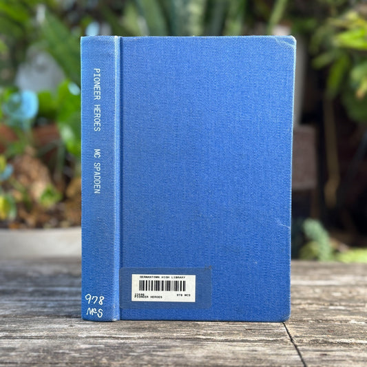 Pioneer Heroes, Juvenile Biographies, 1954 - Pretty Old Books