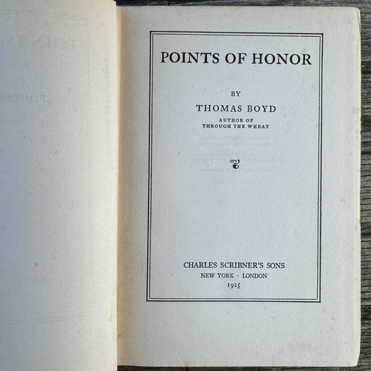 Points of Honor, Thomas Boyd, 1925, WWI Stories - Pretty Old Books