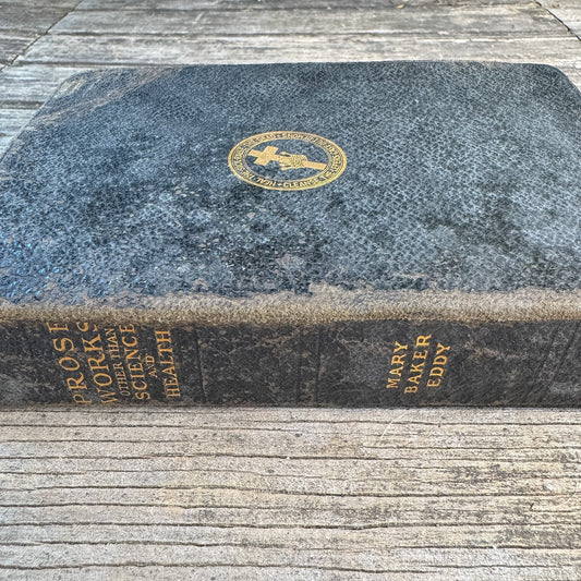 Prose Works Other Than Science and Health, Mary Baker Eddy, 1925 - Pretty Old Books