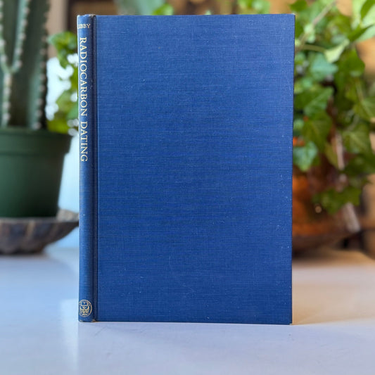 Radiocarbon Dating, Willard F. Libby, 1952 First Edition, Nobel Prize Winning Science - Pretty Old Books
