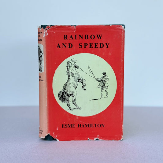 Rainbow and Speedy, Esme Hamilton, 1959 Vintage Horse Story - Pretty Old Books