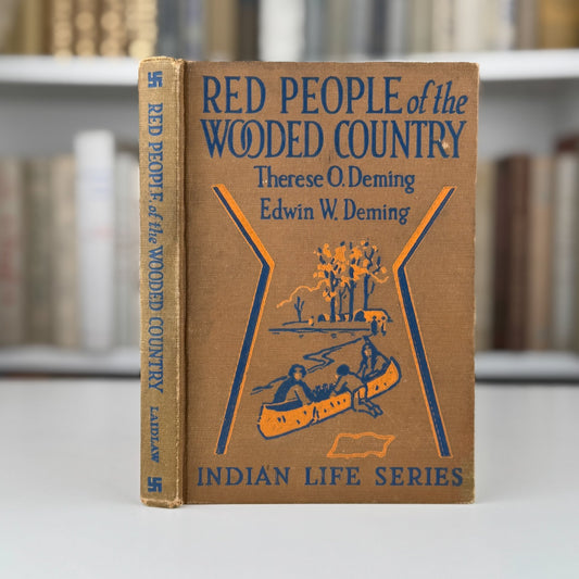 Red People of the Wooded Country, 1932, Deming, Indian Life Series - Pretty Old Books