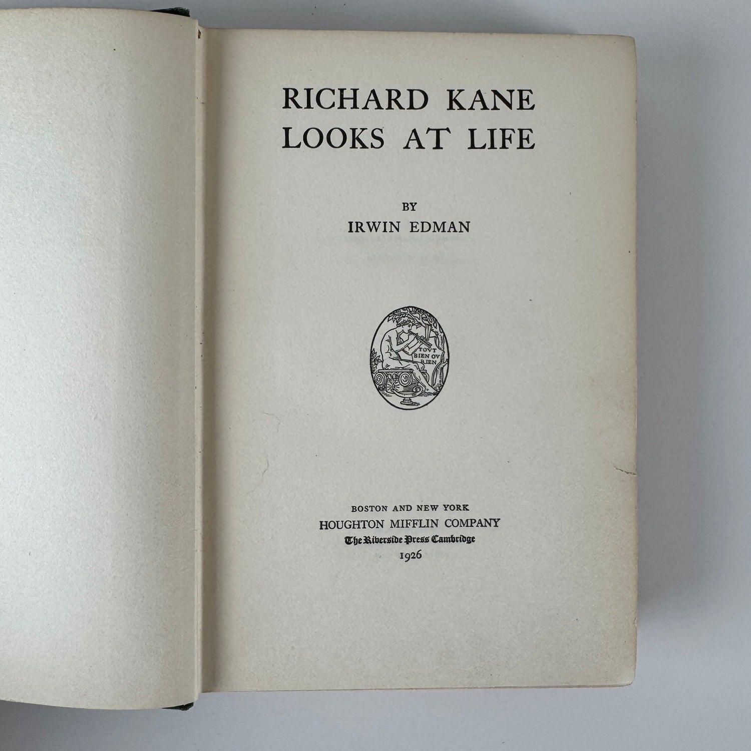 Richard Kane Looks at Life — Irwin Edman — 1926 Vintage Novel by American Philosopher - Pretty Old Books
