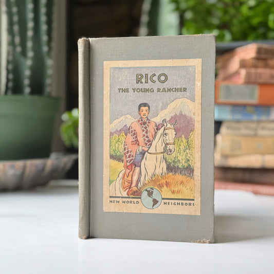 Rico the Young Rancher, New World Neighbors, Kids Book, Chile, 1942 - Pretty Old Books