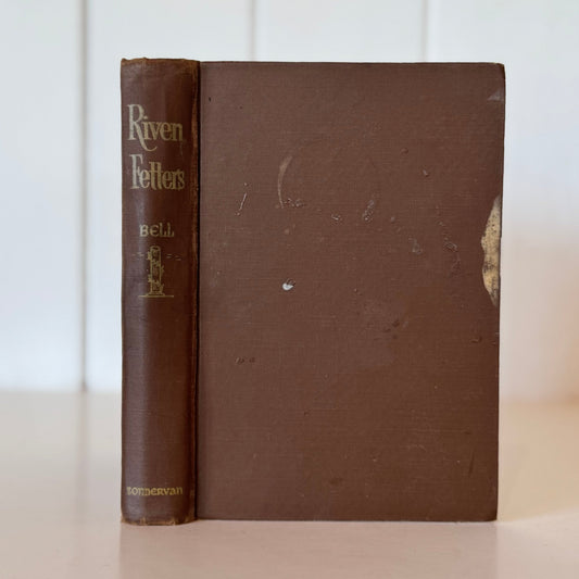 Riven Fetters: A Romance of the Early Christian Era, Sallie Lee Bell, 1953 First Edition - Pretty Old Books