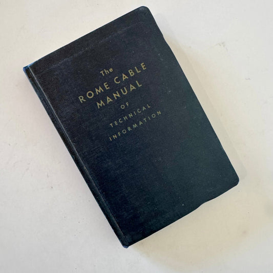 Rome Cable Manual of Technical Information, 2nd Edition, 1957 Illustrated - Pretty Old Books