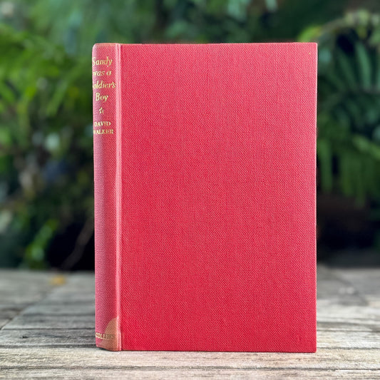 Sandy Was a Soldier's Boy, David Walker, 1957 - Pretty Old Books
