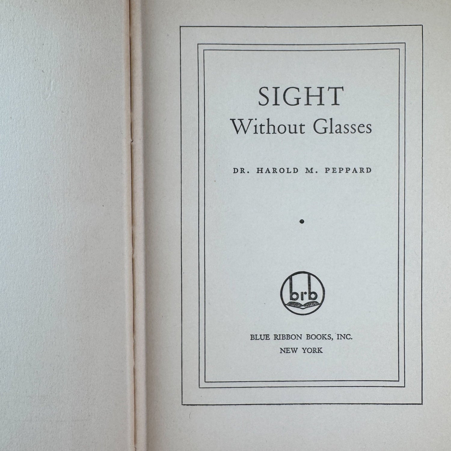 Sight Without Glasses, 1940 Vision Improvement Book - Pretty Old Books
