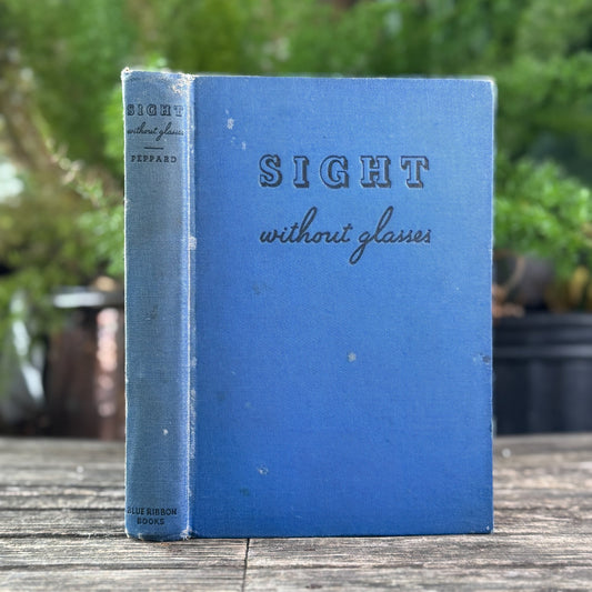 Sight Without Glasses, 1940 Vision Improvement Book - Pretty Old Books