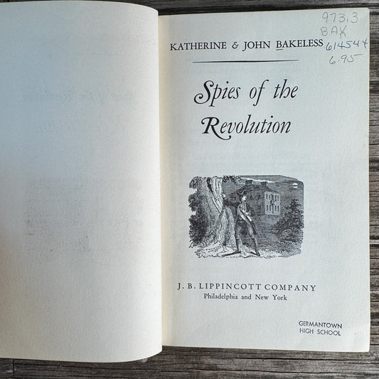 Spies of the Revolution, Katherine and John Bakeless, 1962, First Printing - Pretty Old Books