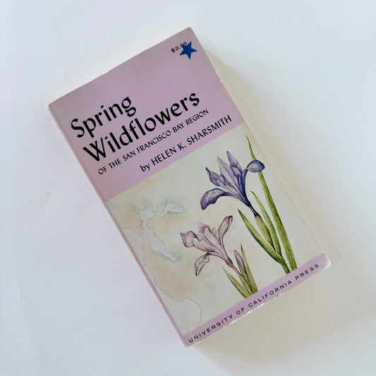 Spring Wildflowers of the San Francisco Bay Region, 1970 Vintage Field Guide - Pretty Old Books