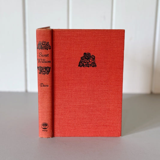 Sweet William, Gwen Davis, First Edition 1967 Hardcover with Dust Jacket - Pretty Old Books