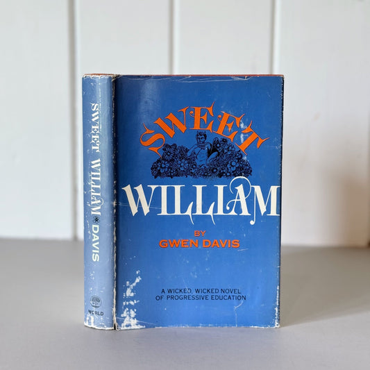 Sweet William, Gwen Davis, First Edition 1967 Hardcover with Dust Jacket - Pretty Old Books