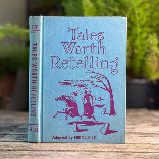 Tales Worth Retelling, Herzl Fife, 1950 - Pretty Old Books