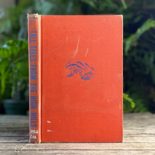 Tall Tales from the High Hills and Other Stories, Ellis Credle, 1957 - Pretty Old Books