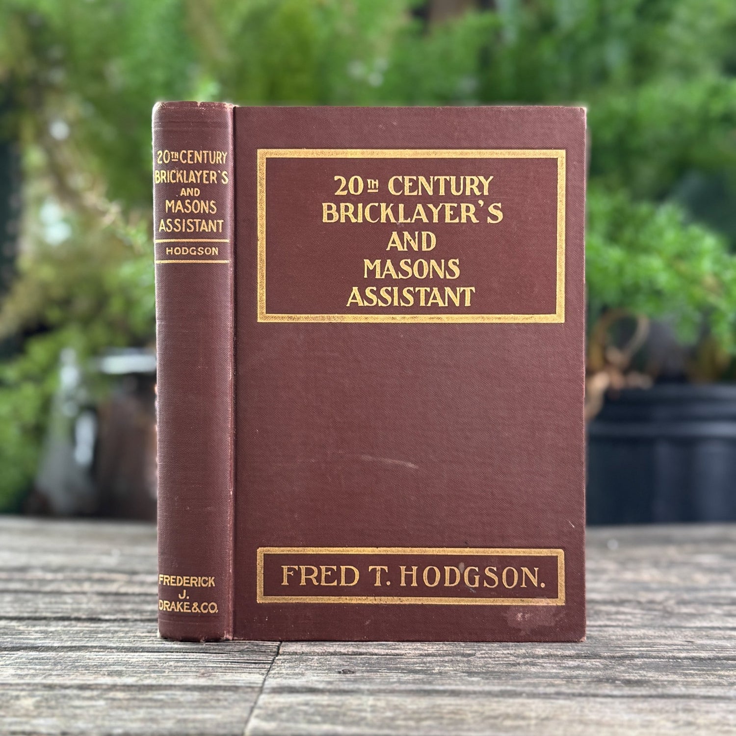 The 20th Century Bricklayer's and Mason's Assistant, 1905 - Pretty Old Books