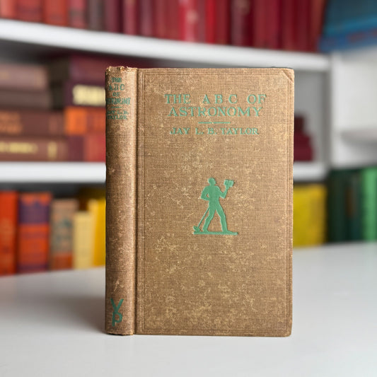 The ABC of Astronomy, Jay L. B. Taylor, 1926, Hardcover - Pretty Old Books