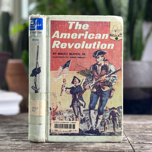 The American Revolution 1760 - 1783, Landmark Book, Bruce Bliven, Jr, 1958 - Pretty Old Books