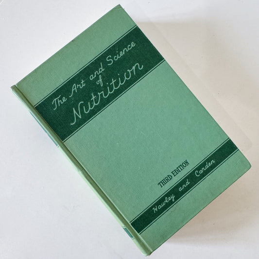 The Art and Science of Nutrition, 1948 Textbook - Pretty Old Books