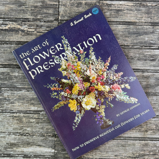 The Art of Flower Preservation, Sunset Magazine, 1962 - Pretty Old Books