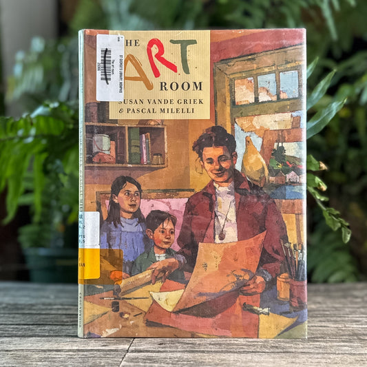 The Art Room, Susan Vande Griek, 2002 Picture Book - Pretty Old Books